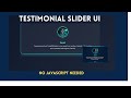 How to Build a Testimonial Slider Using Pure HTML &amp; CSS #codingforbeginners  #codewithaysha