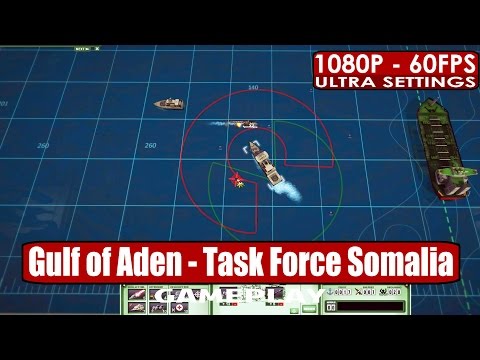 Gulf of Aden Task Force Somalia gameplay PC HD [1080p/60fps]