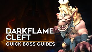 Darkflame Cleft Quick Boss Guide