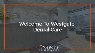 Westgate Dental Care Welcome