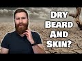 How to Treat a Dry Beard and Dry Skin! - Beard Conditioning 101