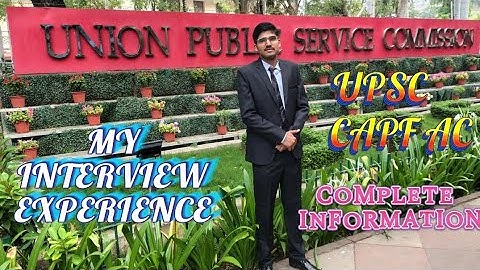 MY INTERVIEW EXPERIENCE | UPSC CAPF AC | COMPLETE INFORMATION |#upsc #capfac #interview #job #dream