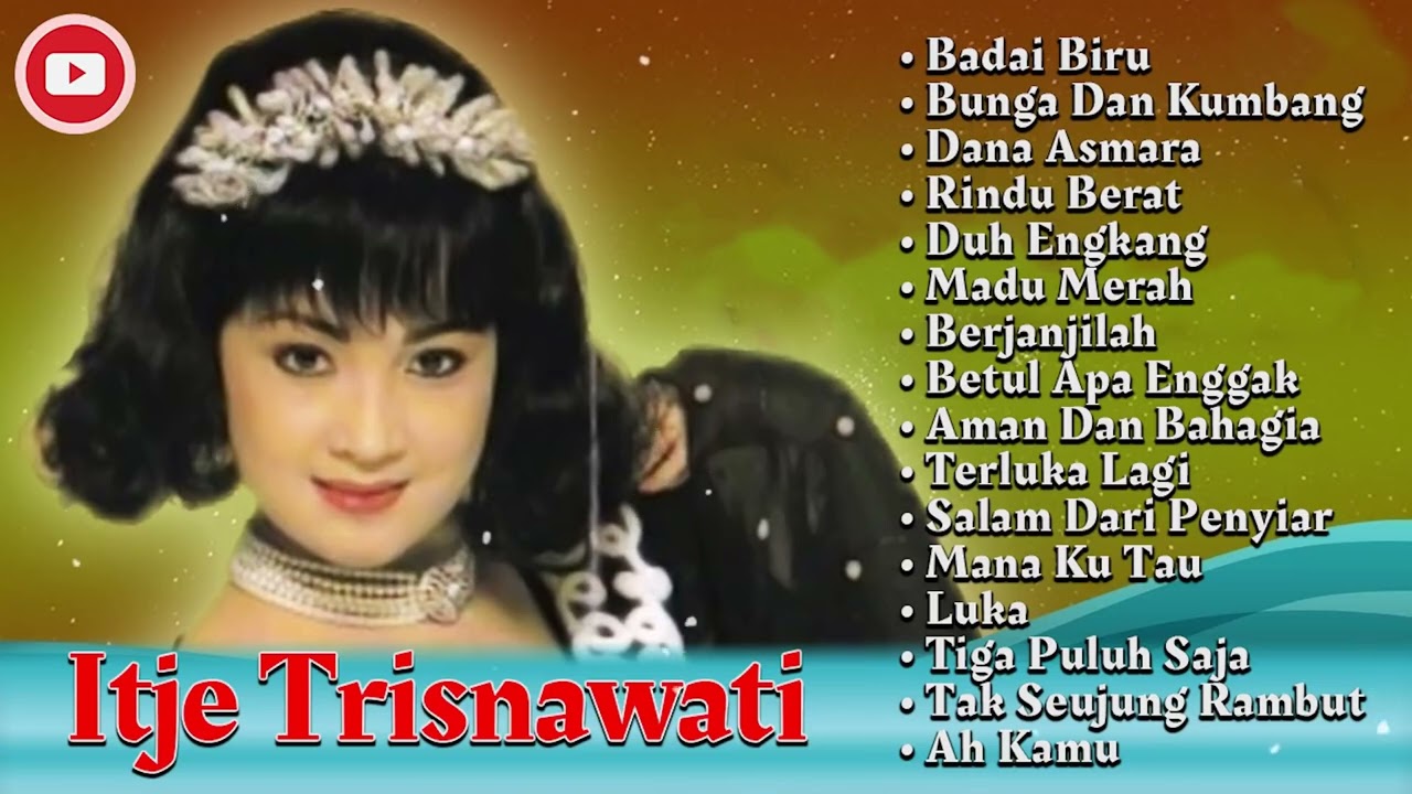 Itje Trisnawati Badai Biru  Dangdut Lawas Full Album 2022