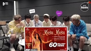 BTS REACTION TO KUSU KUSU | BOLLYWOOD SONGS | INDIAN SONGS | KOREAN REACTION
