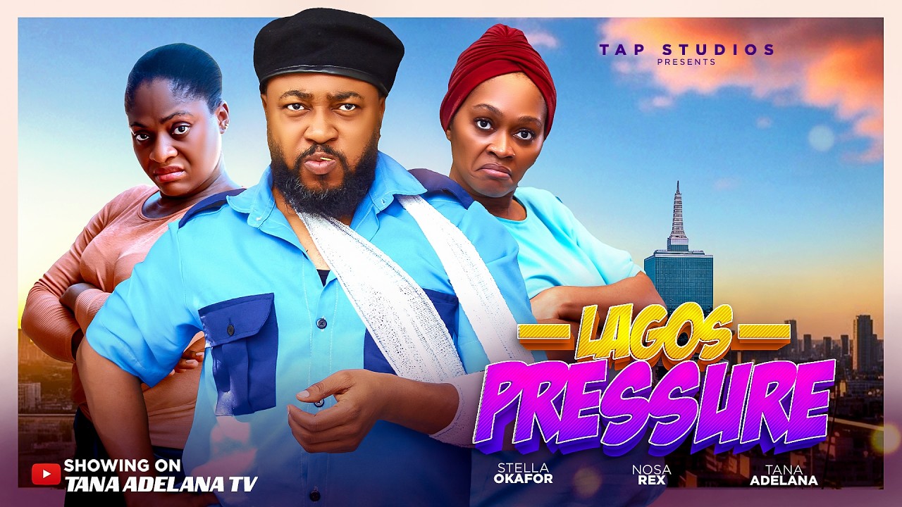 LAGOS PRESSURE (MAKE LIE FINISH US) Latest Nollywood Comedy Movie 2026 NOSA REX, TANA ADELANA
