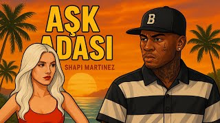 Aşk Adasi - Ortalik Karişiyor Shapi Martinez Gta5 Gerçek Hayat Bölüm 3