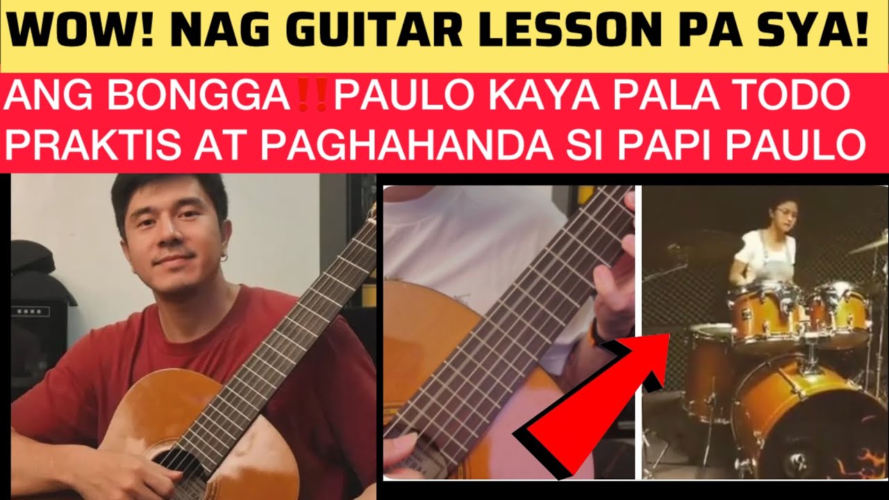 ANG BONGGA‼️PAULO KAYA PALA TODO PRAKTIS‼️WOW! NAG GUITAR LESSON PA SYA! 