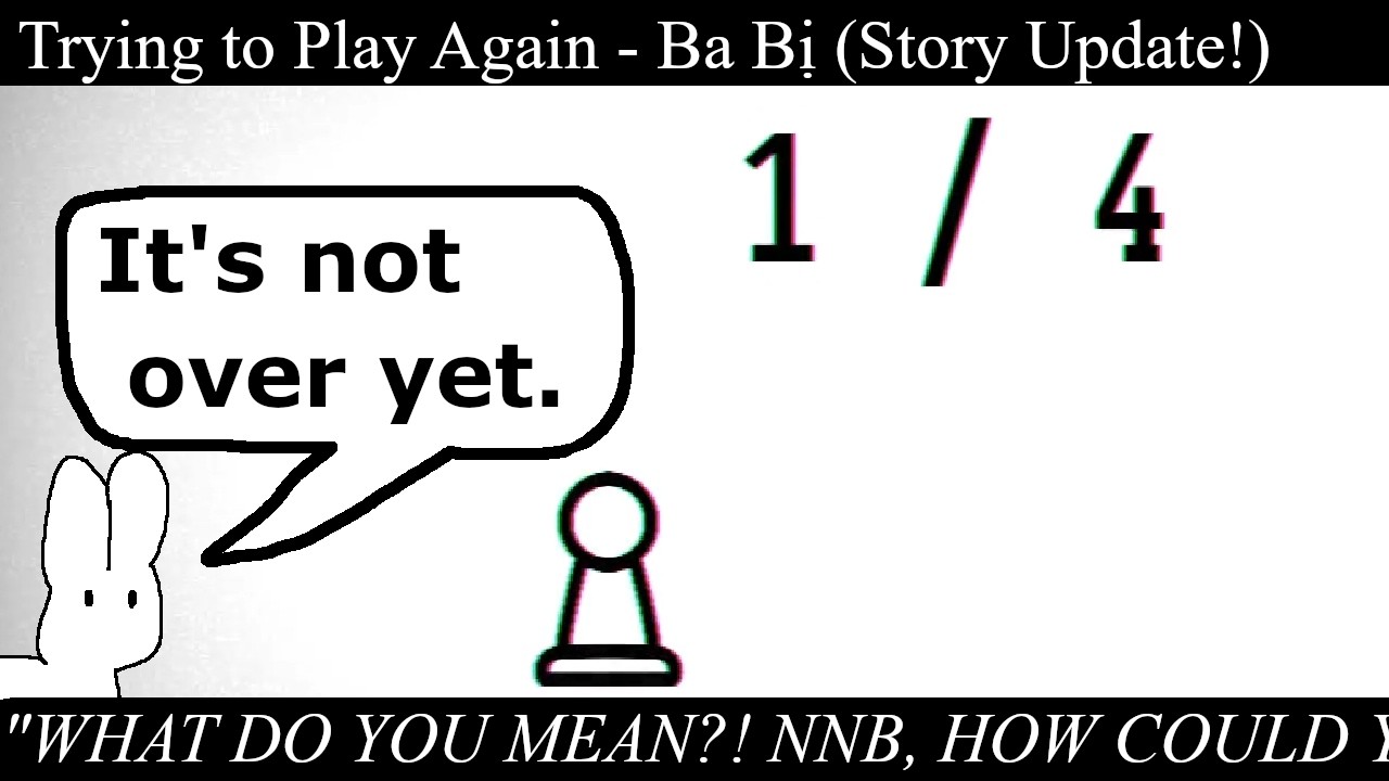 [EN] Trying to Play Again (Short Video / Quick Play) - Ba Bị - YouTube