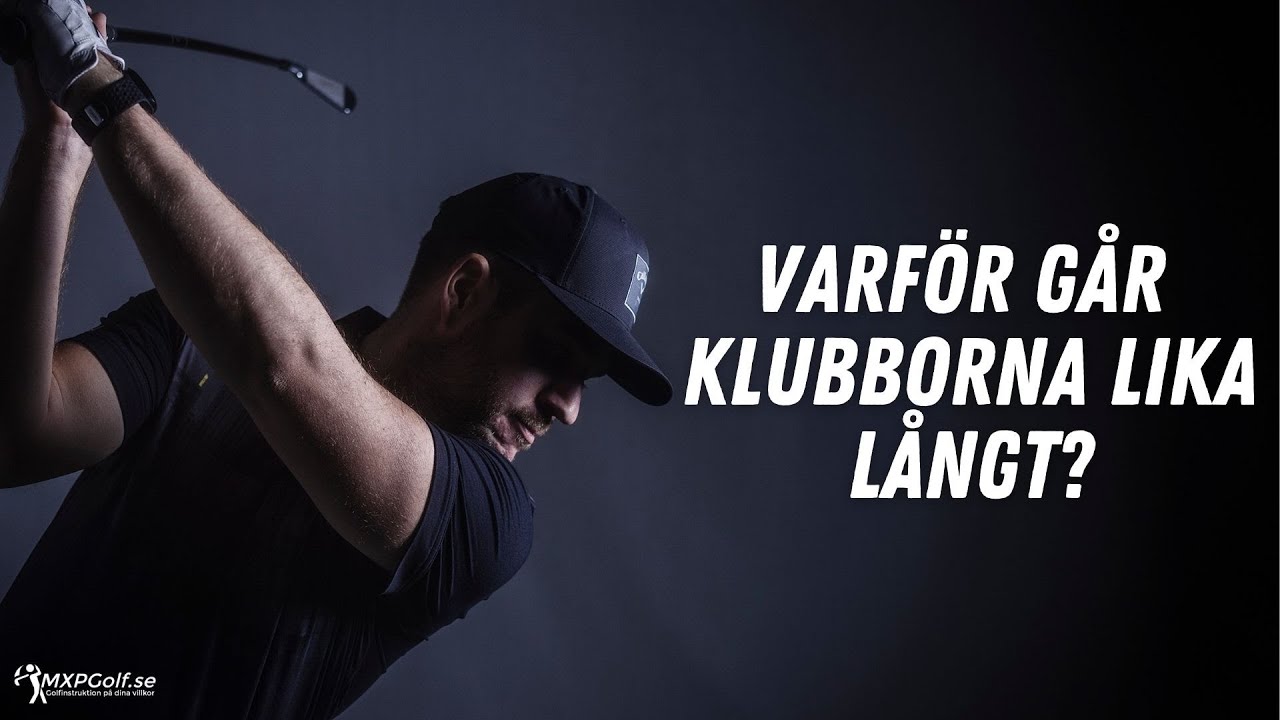 Varför går alla klubbor lika långt? - MXPGolf.se