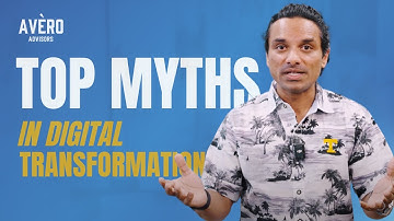 Top Myths in Digital Transformation (and Why They’re Holding You Back)