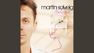 Video thumbnail of "Martin Solveig - If you tell me more"