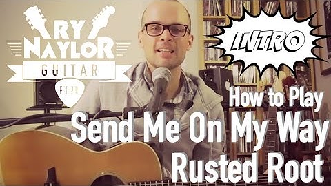 Send Me On My Way Guitar Lesson (Rusted Root) Acoustic Guitar Tutorial (Intro with TAB)