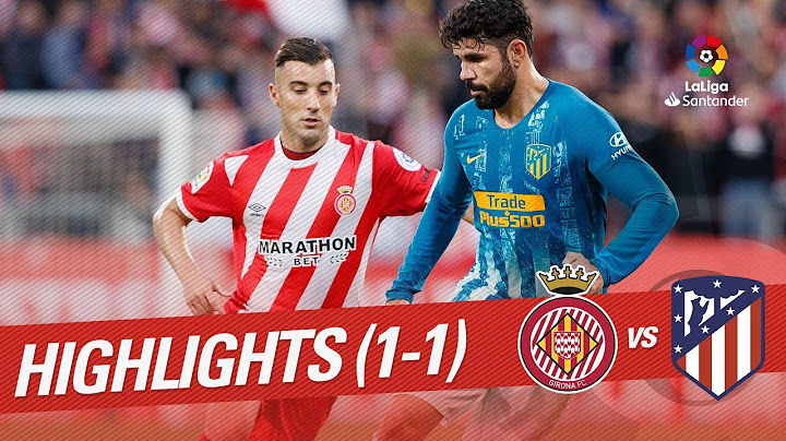 Highlights Girona FC vs Atlético de Madrid (1-1)