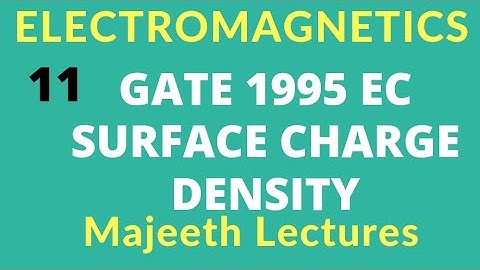 Electromagnetics GATE 1995 EC surface Charge Density ||#11|@majeethlectures