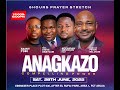 ANAGKAZO JUNE EDITION WITH APST. ABIODUN ADENIRAN 28TH JUNE 2025