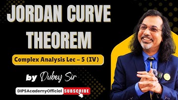 Jordan Curve Theorem | Reversal of a Curve | CA Lecture 5 (IV) by Dubey Sir | CSIR NET | IIT JAM