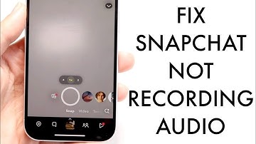 How To Fix Snapchat Not Recording Audio! (2025)