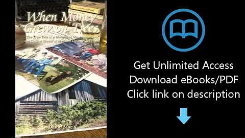 Download When Money Grew on Trees: The True Tale of a Marijuana Moonshiner and the Outlaw Sherif PDF