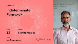 Indeterminate Forms ∞/∞ | Mathematics | Class 12