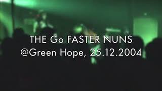 The Go Faster Nuns - Shake It LIVE 2004