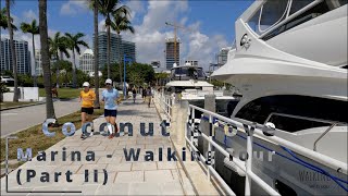 Coconut Grove _ Marina. Miami. Walking Tour. March 2023 (Part II) (4K 60fps)