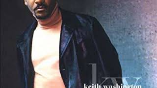 Keith Washington-We Need To Talk   Before I Let Go