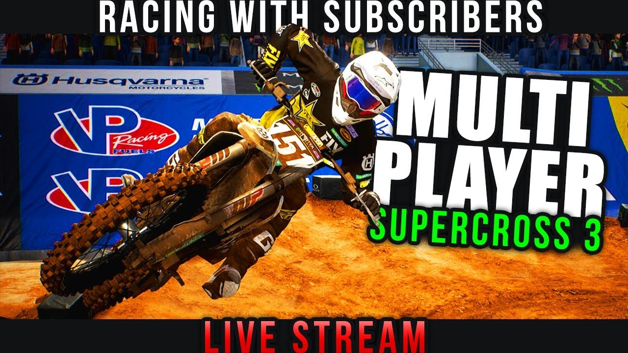 Monster Energy Supercross 3 Multiplayer With Subscribers! EP2 YouTube
