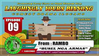 Download Lagu LAUGHINGLY YOURS BIANONG #09 | BUSEL NGA ARMAS | RAMBO | LADY ELLE PRODUCTIONS | ILOCANO DRAMA 