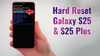 Hard Reset Galaxy S25 & S25 Plus | Factory Reset Remove Pattern/Lock/Password (How to Guide)