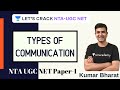 Types of Communication | NTA UGC NET Paper-1 2020 | Kumar Bharat