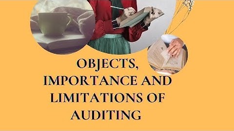 Auditing l chapter 2 Objects,Importance and limitations of Auditing ll B.com5thsem@jyotikiclass3754