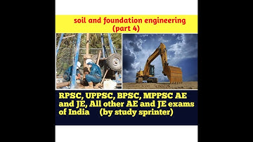 Soil and foundation Engineering part 4||SSC JE||BPSC AE|RPSC AE |ESE|DFCCIL|Other AE and JE Exams||