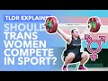 The Transgender Sports Debate: Should Trans-Women Compete in Women's Sport? - TLDR News