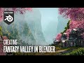 Creating Fantasy Valley In Blender