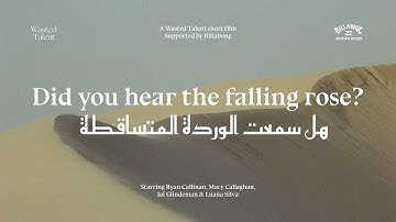 DID YOU HEAR THE FALLING ROSE? | BILLABONG ADVENTURE DIVISION
