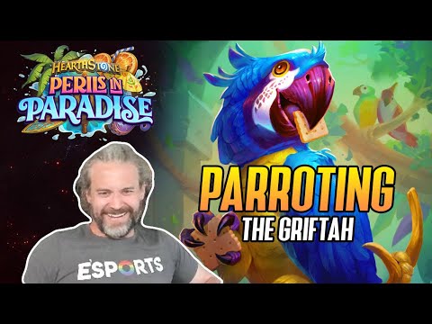 (Hearthstone) Parroting the Griftah