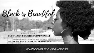 Black is Beautiful a Film by Complexions Contemporary Ballet