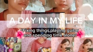^^FIRST VLOG^^ (A day in my life,fixing things,playing guitar and spending time alone)