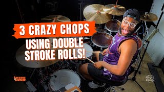 Play Double Strokes as CRAZY Chops
