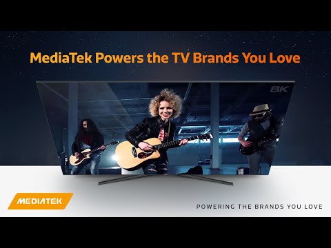 MediaTek Powers the TV Brands You Love