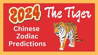 Tiger 2024 Chinese Zodiac Predictions | Chinese Horoscope