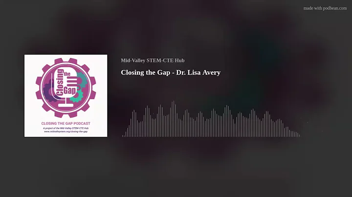 Closing the Gap - Dr. Lisa Avery