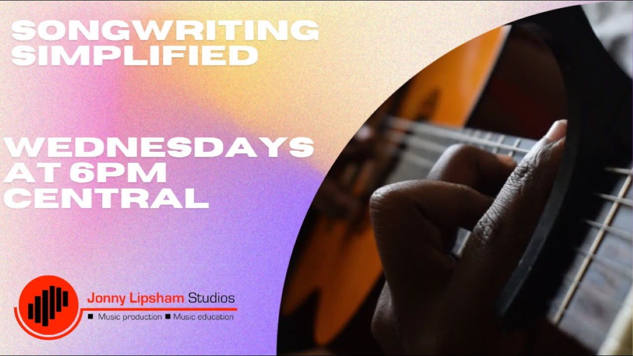 Songwriting Simplified - March 4, 2026