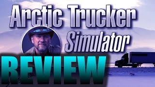 Arctic Trucker Simulator PC Review screenshot 1