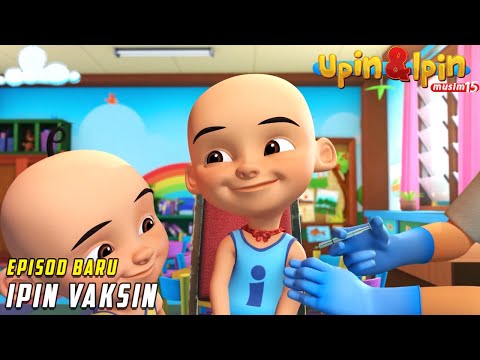 FULL Episod Baru Upin & Ipin Musim 15 - Ipin Vaksin | Upin Ipin Terbaru 2022