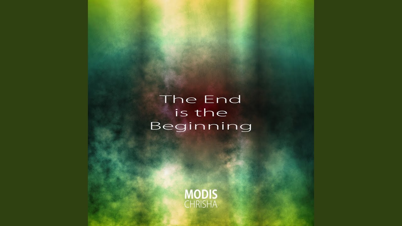 The End Is the Beginning YouTube The End Is the Beginning YouTube