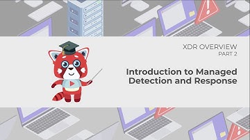 Trend Micro XDR Overview - Introduction to Managed Detection and Response (Part 2)