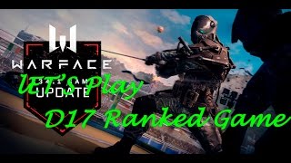 Warface Operative Network - Let's Play - D17 - Ranked Match