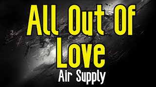 All Out Of Love (KARAOKE) | Air Supply