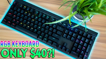 You Should Probably Buy this $40 RGB Mechanical Keyboard😳